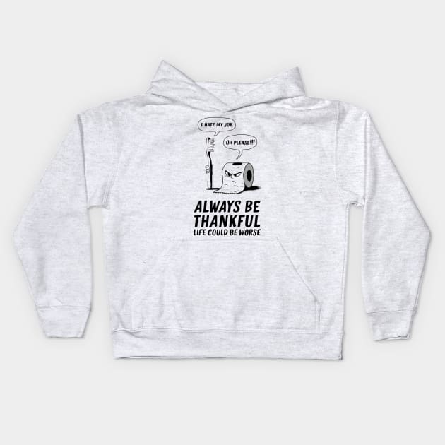 I Hate My Job Kids Hoodie by Dylante